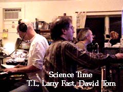 T.L, Larry Fast, David Torn